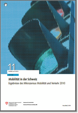 Publikation Mobilität in der Schweiz - Ergebnisse des Mikrozensus Mobilität und Verkehr 2010