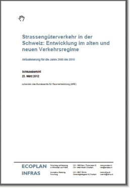 Publikation Strassengüterverkehr in der Schweiz: Entwicklung im alten und neuen Verkehrsregime